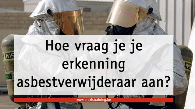 Hoe asbest verwijdering erkenning krijgen